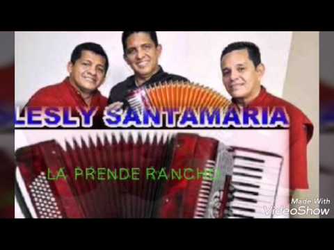 LESLY SANTAMARÍA -LA PRENDE RANCHO 2017