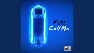 Call Me (feat. Fre$h)