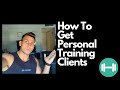 3 Tips To Get More Personal Training Clients