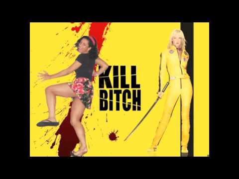 KILL BITCH