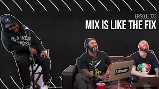 The Joe Budden Podcast - Mix is Like the Fix