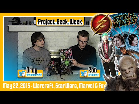 Project Geek Week - Episode 12, 05/22/2015