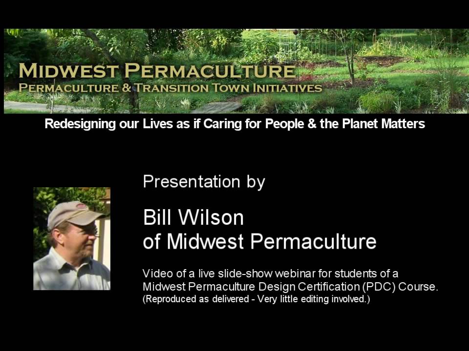 Intro to Permaculture 1 - What is Permaculture