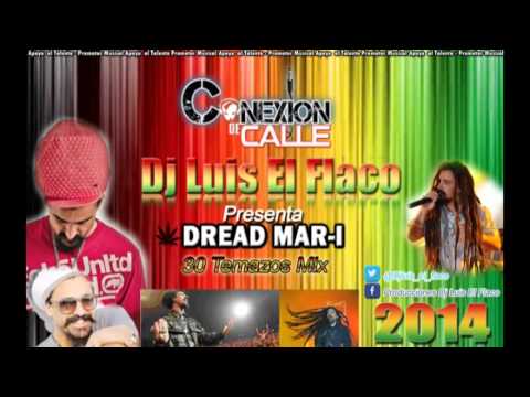DREAD MAR I - Los 30 Temazos - DJ LUIS EL FLACO - Conexion de Calle - Enganchado Dread Mar-I