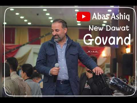 Abas Ashiq _ New Dawat Govand 2022