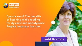 The benefits of listening while reading for dyslexic and non-dyslexic English language learners