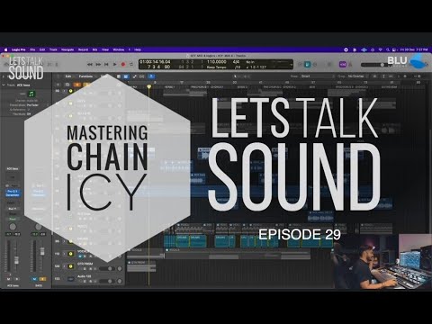 LETS TALK SOUND |  EPISODE 29 MASTERING CHAIN | ICY