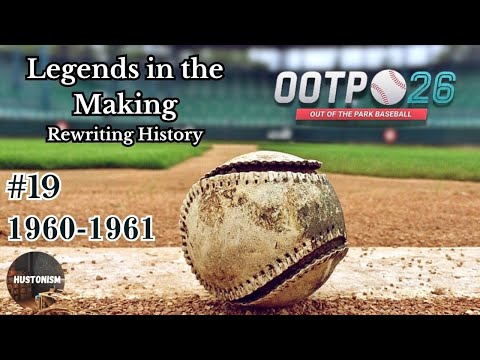 Out of the Park Baseball 26 | Legends in the Making | 1960-1961| #19