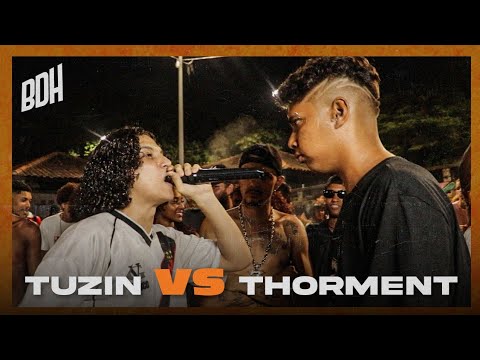 (CLASSICO DA CASA 🔥) TUZIN X THORMENT - 2° FASE - BDH272