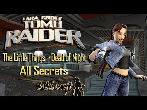 TRLE The Little Things - Dead of Night Full Walkthrough