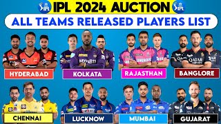 IPL 2024 All 10 Team Released Players List | IPL 2024 Released Players | IPL 2024 All Team Squad