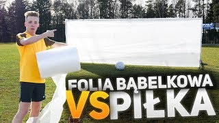 Bramka z folii bąbelkowej VS Piłka!! | PNTCMZ