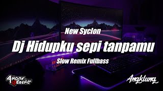 Download lagu DJ HIDUPKU SEPI TANPAMU - NEW SYCLON SLOW BASS | VIRAL TIKTOK mp3 Download lagu DJ HIDUPKU SEPI TANPAMU - NEW SYCLON SLOW BASS | VIRAL TIKTOK mp3