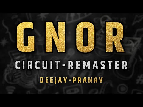 GNOR - CIRCUIT REMASTER - DEEJAY PRANAV #unreleased