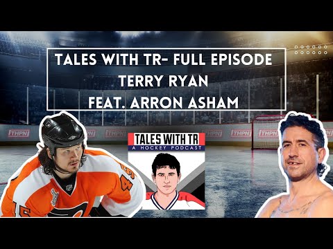 Tales With TR - Full Episode - Terry Ryan chats with Arron Asham - former NHL Forward