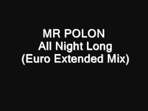 MR POLON    All Night Long Euro Extended Mix