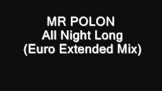 MR POLON    All Night Long Euro Extended Mix