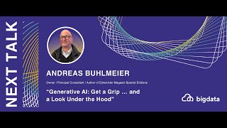 Andreas Buhlmeier: Generative AI: Get a Grip … and a Look Under the Hood