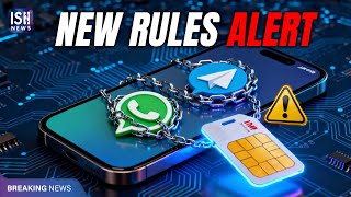 New SIM Rule May Log You Out of WhatsApp and Telegram