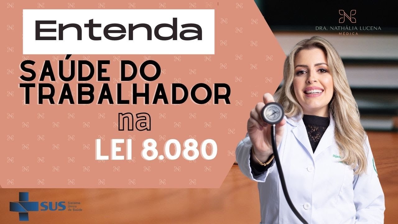 Saúde do Trabalhador na Lei 8.080