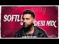 Softly Desi Mix Light Bass11 X DJ Impact Karan Aujla Latest Punjabi Songs 2023 Dholmix
