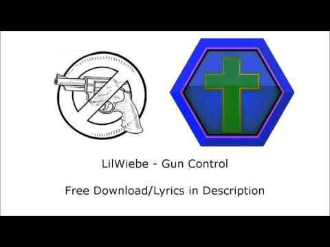 LilWiebe - Gun Control (FREE DOWNLOAD)