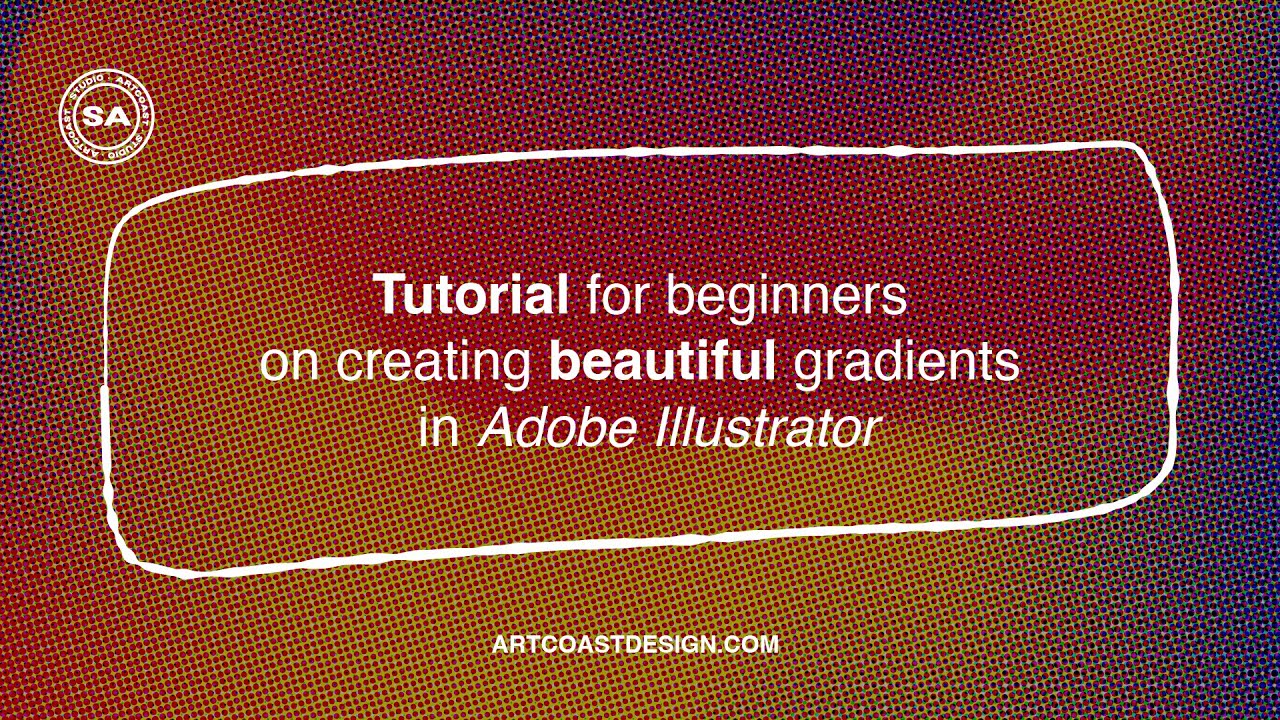 Tutorial for beginners on creating beautiful gradients in Adobe Illustrator