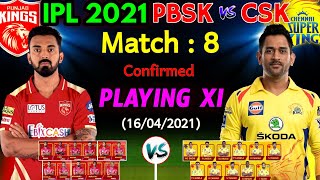 IPL 2021 Match - 8 | Punjab Vs Chennai IPL 2021 Match 8 Details & Playing 11 | PBKS Vs CSK IPL 2021
