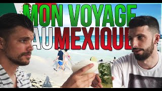 Mon voyage au mexique 