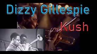 Dizzy Gillespie - Kush