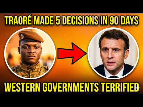 Traoré Made 5 Decisions in 90 Days That Terrified Every Western Government — Here’s Why”