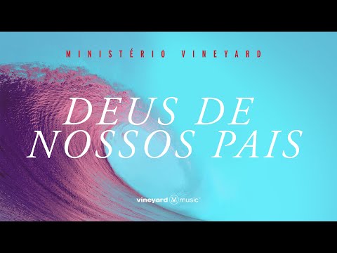 Deus De Nossos Pais - Vineyard