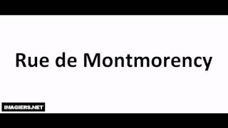 Pronounce places in Paris # Rue de Montmorency