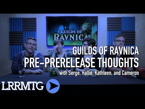 LRRMTG Bonus - GRN Pre-Prerelease Thoughts Pt1