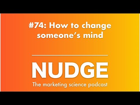 #74: How to change someone’s mind