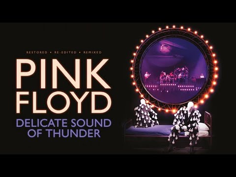 Pink Floyd [Delicate Sound Of Thunder 1987] "New 4k Edition 2019" (Full Concert)