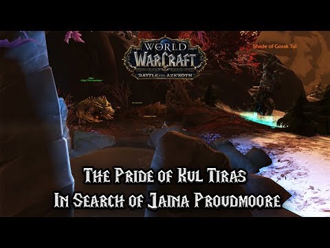 The Pride of Kul Tiras - In Search of Jaina Proudmoore - Battle for Azeroth
