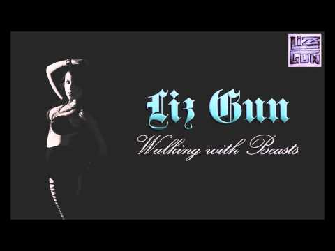 Премьера! LIZ GUN - WALKING WITH BEASTS