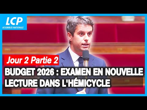 Budget 2026 : suite de l'examen en nouvelle lecture dans l'hémicycle J2/P2 - 14/01/2026