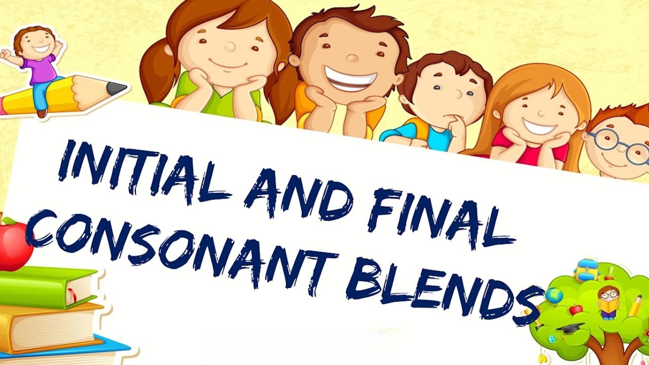 INITIAL and FINAL CONSONANT BLENDS #EdukarisTV
