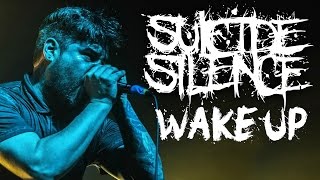 Suicide Silence - &quot;Wake Up&quot; LIVE! The Stronger Than Faith Tour