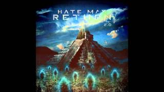 Hate May Return - Existence