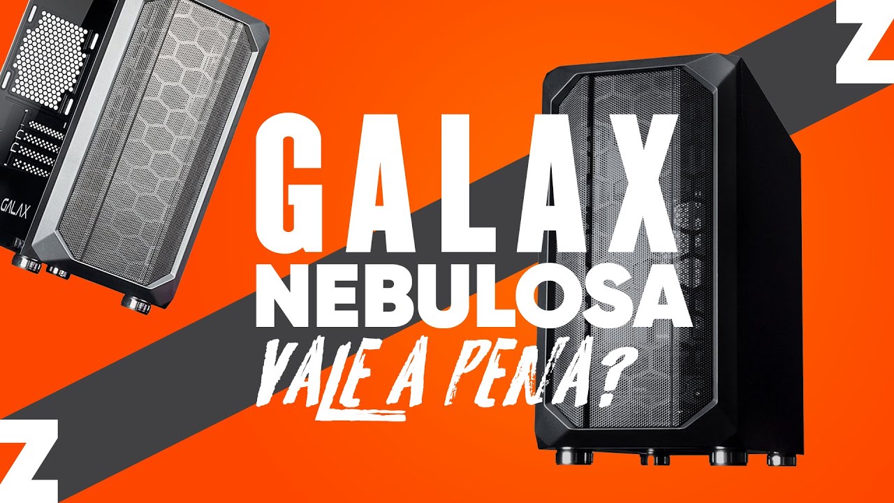 Galax Nebulosa GX700 - Vale a Pena (Drezzi Tech)