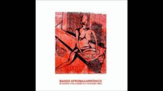 bando afromacarrônico - rainha das cabeças (rossano snel remix)