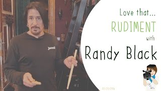 Love That Rudiment with Randy Black