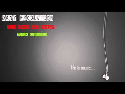 DJ Dany ProductiOn - Just Can't Get Enough Remix Extended