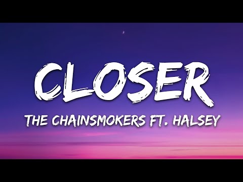 The Chainsmokers - Closer (Lyrics) ft. Halsey