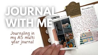 JOURNAL WITH ME // How I journal in my A5 multi-year journal for Christmas Eve & Day! #journaling
