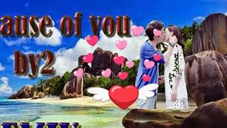 Because of you   by2 REMIX