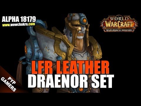Leather Draenor LFR Set | Warlords of Draenor Alpha